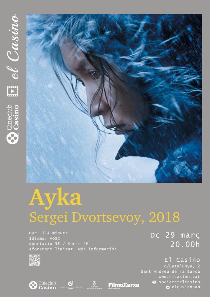Cineclub Casino - Ayka (Sergei Dvortsevoy, 2018 )